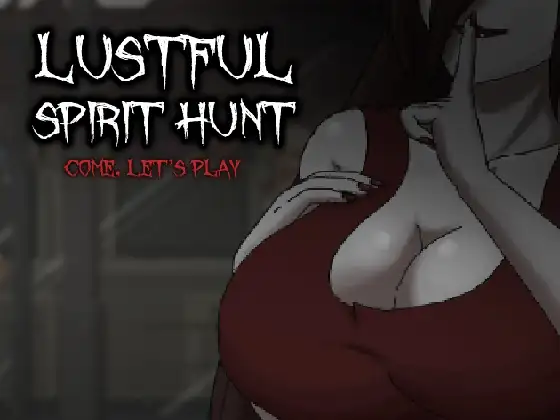 【ACT/个人精翻汉化/动画】 抓鬼 Lustful Spirit Hunt v0.13 文本通顺无乱码+作弊 【PC】-小黄鸭acgn